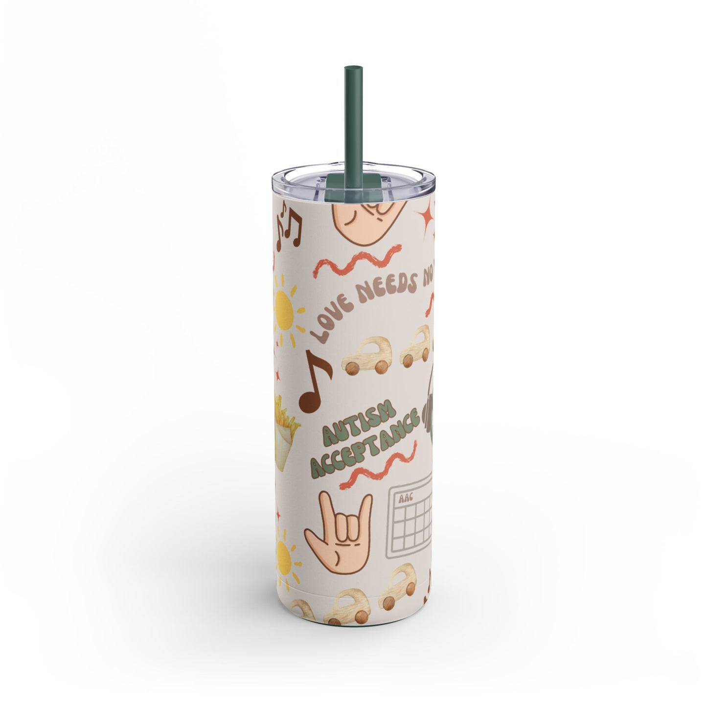 "Love Needs No Words" Skinny Matte Tumbler, 20oz