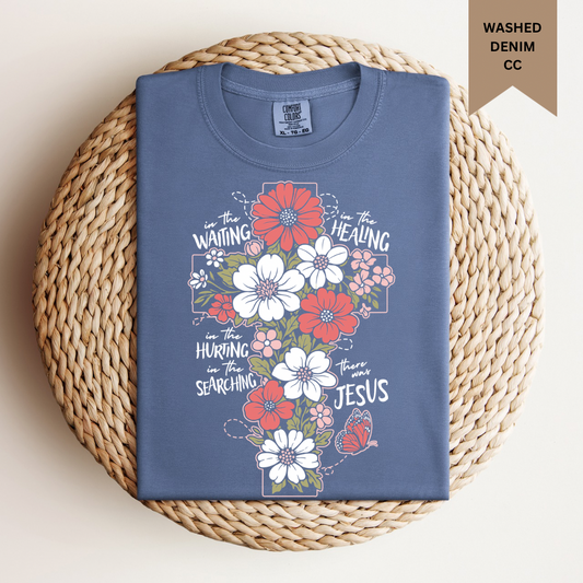 There Was Jesus Tee.