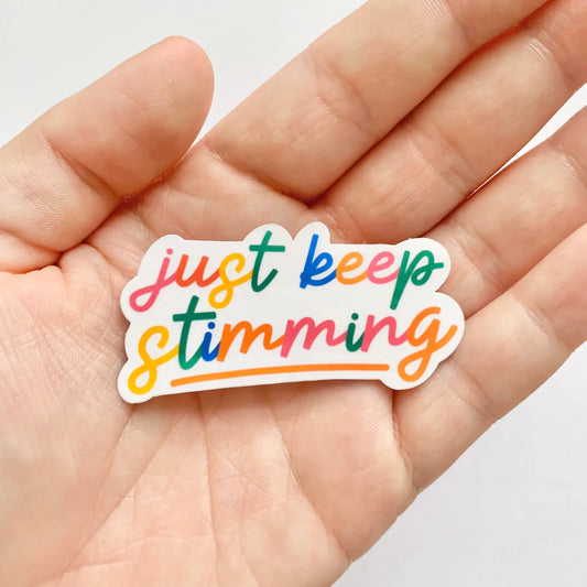 Just Keep Stimming - Pro Autism Spectrum Acceptance Sticker