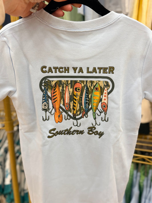 Catch Ya Later Southern Boy T-Shirt